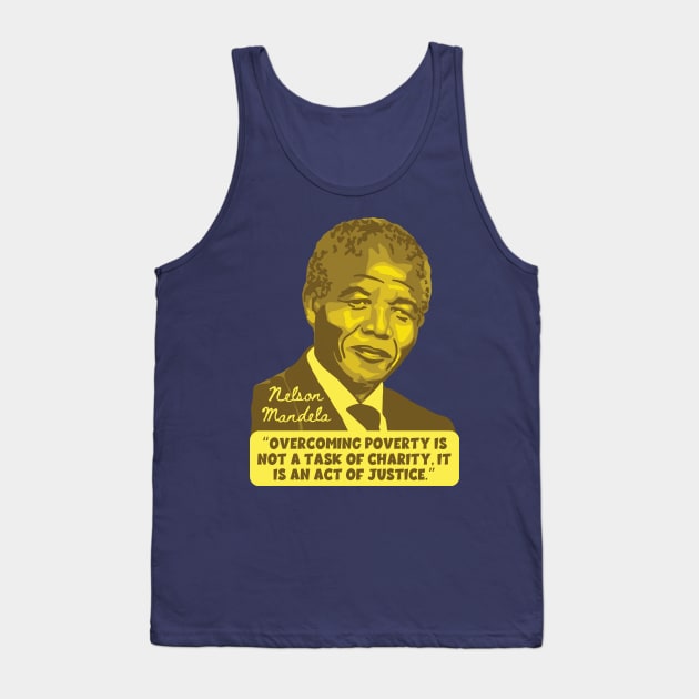 Nelson Mandela Portrait And Quote Tank Top by Slightly Unhinged